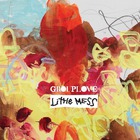 Grouplove - Little Mess