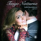 Isabel Bayrakdarian - Tango Notturno