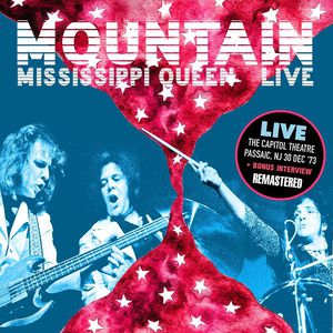 Mississippi Queen: Live At Capitol Theatre, Passaic, 1973 (Remastered 2016)