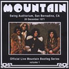 Mountain - Official Live Mountain Bootleg Series Vol. 1: Swing Auditorium, San Bernardino, Ca, 1971