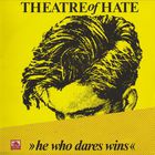 Theatre of Hate - »he Who Dares Wins« Live In Berlin (Vinyl)