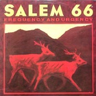 Salem 66 - Frequency And Urgency (Vinyl)