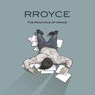 Rroyce - The Principle Of Grace (MCD)