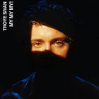 Troye Sivan - My My My! (CDS)