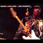 Jimi Hendrix - Naked Ladyland CD1