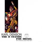 Karl Denson - D Stands For Diesel