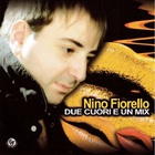 Nino Fiorello - Due Cuori E Un Mix