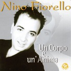 Nino Fiorello - Un Corpo E Un'anima
