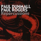 Paul Dunmall - Repercussions (With Paul Rogers)