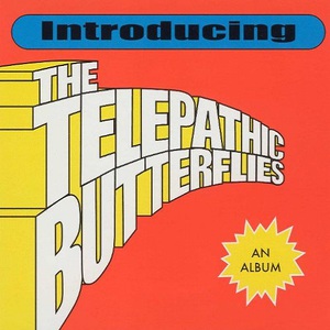 Introducing The Telephatic Butterflies
