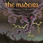 The Madeira - Sonic Cataclysm