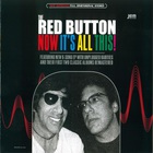 The Red Button - Now It's All This! CD2