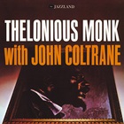 Thelonious Monk With John Coltrane (Remastered 2016)