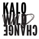 Kalo - Wild Change