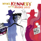 Nigel Kennedy - East Meets East (With The Kroke Band)