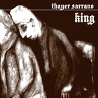 Thayer Sarrano - King