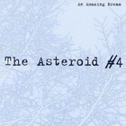 The Asteroid No.4 - An Amazing Dream