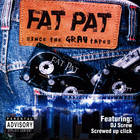 Fat Pat - Since The Gray Tapes CD1