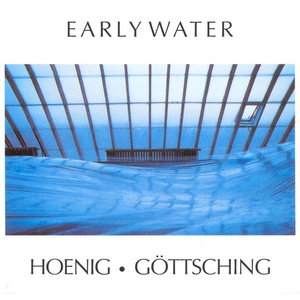 Early Water (With Manuel Göttsching)