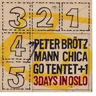Peter Brotzmann Chicago Tentet - 3 Nights In Oslo CD5