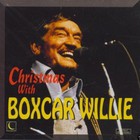 Boxcar Willie - Christmas With Boxcar Willie