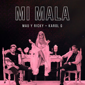 Mi Mala (With Karol G) (CDS)