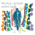 Melissa Laveaux - Radyo Siwèl