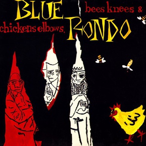 Bees Knees & Chickens Elbows (Vinyl)