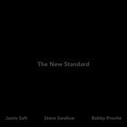 The New Standard (With Steve Swallow & Bobby Previte)