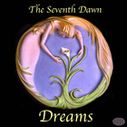 The Seventh Dawn - Dreams (Vinyl)