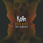 Korn - Never Never (The Remixes) (MCD)