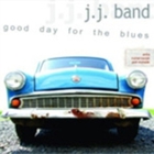 The J.J. Band - Good Day For The Blues