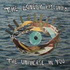 The Lonely Biscuits - The Universe In You