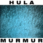 Hula - Murmur (Vinyl)
