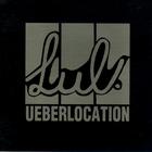 Lul - Ueberlocation