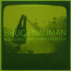 Bruce Nauman - Soundtrack From First Violin Film (Vinyl)
