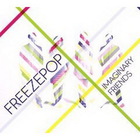 Freezepop - Imaginary Friends (Limited Edition) CD1