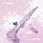 Mirage - It's Been A Pleasure