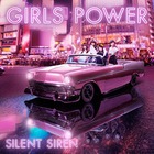 Silent Siren - Girls Power
