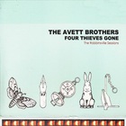 The Avett Brothers - Four Thieves Gone