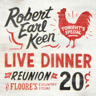 Robert Earl Keen - Live Dinner Reunion CD1