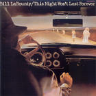 Bill Labounty - This Night Won't Last Forever (Vinyl)