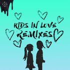 Kygo - Kids In Love (Remixes)