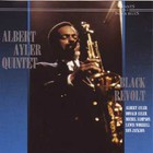 Albert Ayler - Black Revolt (Quintet) (Reissued 1990)