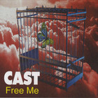 Cast - Free Me (CDS)