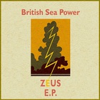 British Sea Power - Zeus (EP)