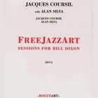 Freejazzart: Sessions For Bill Dixon (With Alan Silva)