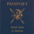 Verbal Abuse - Passport: Verbal Abuse Of America (Live)