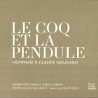 Andre Ceccarelli - Le Coq Et La Pendule (Hommage A Claude Nougaro)