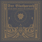 Der Blutharsch - The Story About The Digging Of The Hole And The Hearing Of The Sounds From Hell